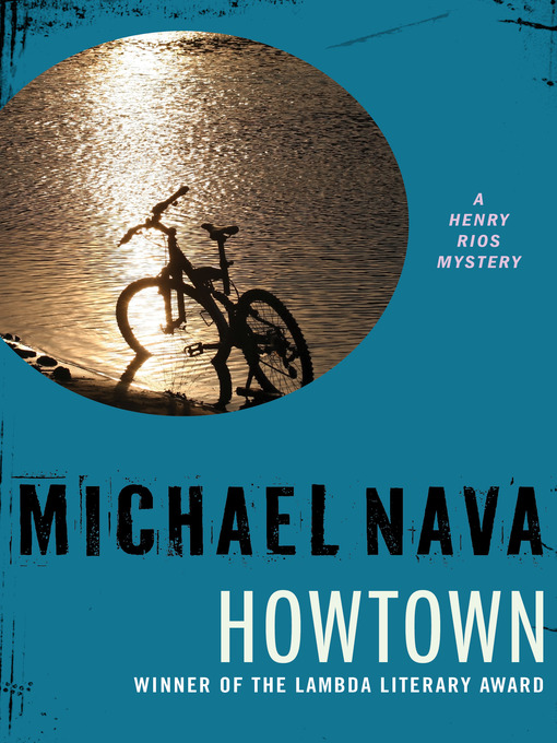 Upplýsingar um Howtown eftir Michael Nava - Til útláns
